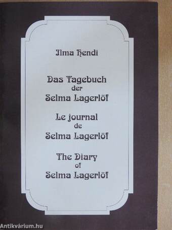 Das Tagebuch der Selma Lagerlöf/Le journal de Selma Lagerlöf/The Diary of Selma Lagerlöf