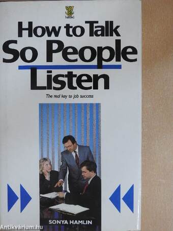 How to talk so people listen