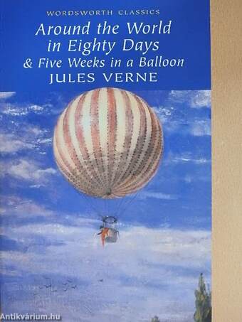 Around the World in Eighty Days & Five Weeks in a Balloon