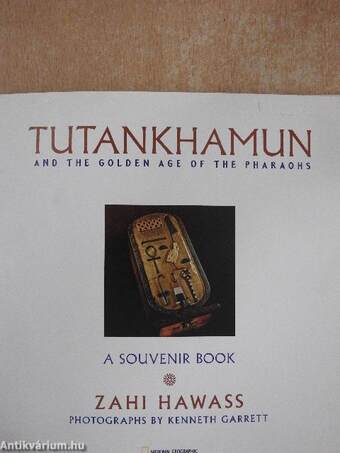 Tutankhamun and the Golden Age of the Pharaohs