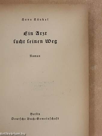 Ein Arzt sucht seinen weg (gótbetűs)