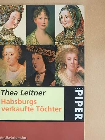 Habsburgs verkaufte Töchter