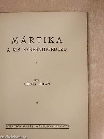 Mártika, a kis kereszthordozó