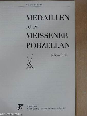 Medaillen aus Meissener Porzellan