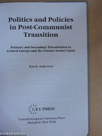 Politics and Policies in Post-Communist Transition