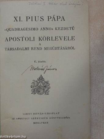 XI. Pius pápa «quadragesimo anno» kezdetű apostoli körlevele a társadalmi rend megújításáról