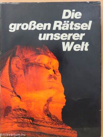 Die großen Rätsel unserer Welt