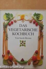 Das vegetarische Kochbuch