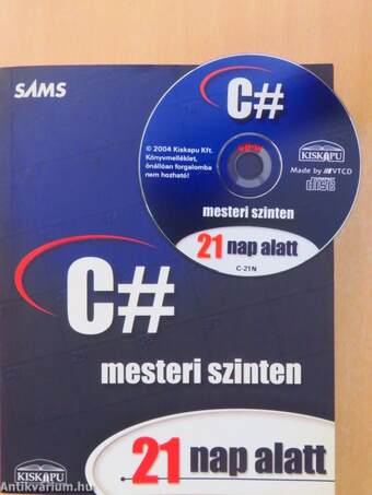 C# mesteri szinten 21 nap alatt - CD-vel