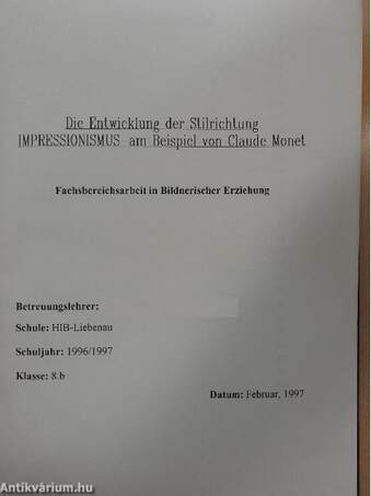 Die Entwicklung der Stilrichtung IMPRESSIONISMUS-am Beispiel von Claude Monet