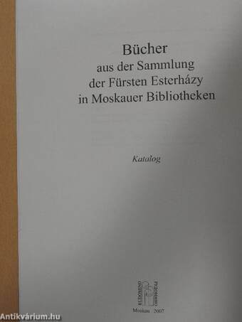 Bücher aus der Sammlung der Fürsten Esterházy in Moskauer Bibliotheken