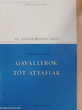 Gavallérok/Tót atyafiak