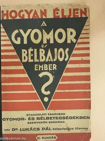 Hogyan éljen a gyomor- és bélbajos ember?