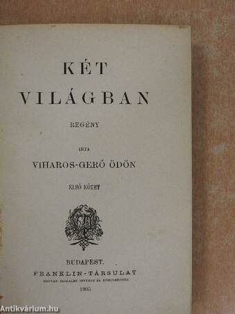 Két világban I-II.