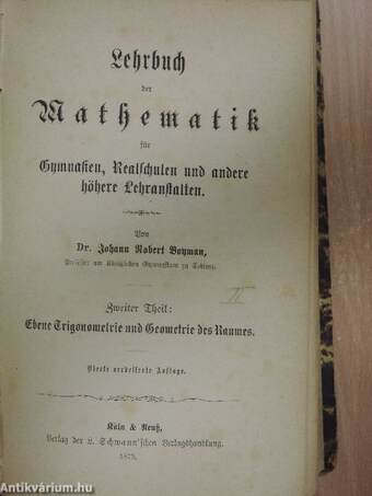 Lehrbuch der Mathematik für Gymnasien, Realschulen und andere höhere Lehranstalten I-III. (gótbetűs)