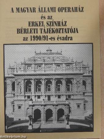 A Magyar Állami Operaház és az Erkel Színház bérleti tájékoztatója az 1990/91-es évadra