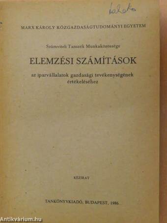 Elemzési számítások az iparvállalatok gazdasági tevékenységének értékeléséhez