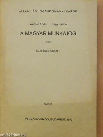 A magyar munkajog I.