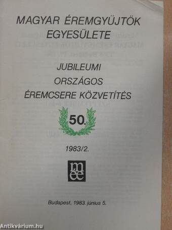 Magyar Éremgyűjtők Egyesülete Jubileumi Országos éremcsere közvetítés 1983/2.