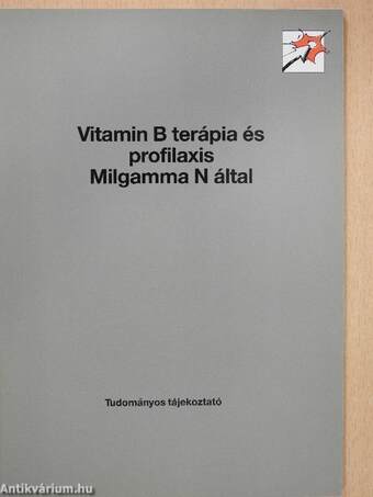 Vitamin B terápia és profilaxis Milgamma N által