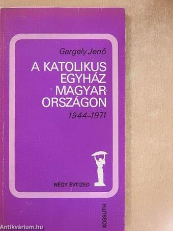 A katolikus egyház Magyarországon