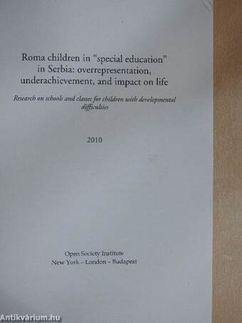 Roma children in "special education" in Serbia: overrepresentation, underachievement, and impact on life