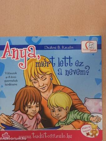 Anya, miért lett ez a nevem?