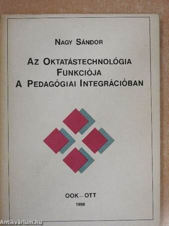 Az Oktatástechnológia Funkciója A Pedagógiai Integrációban