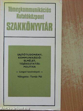 Sajtótudomány, kommunikációelmélet, tájékoztatáspolitika