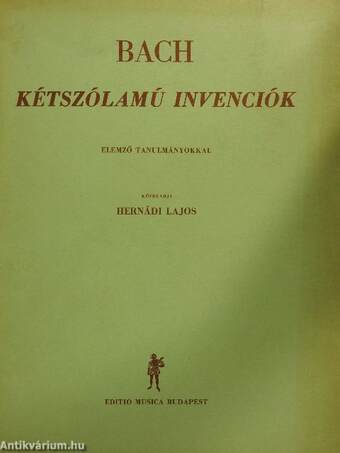 Kétszólamú invenciók/Elemző tanulmányok Bach Kétszólamú invencióihoz