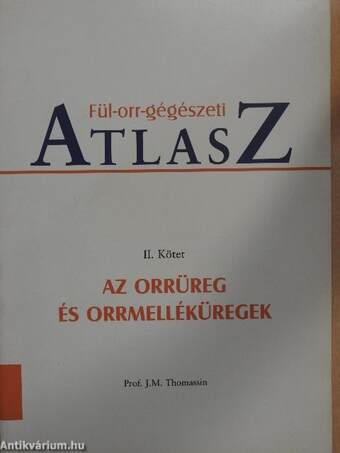 Fül-orr-gégészeti atlasz II.