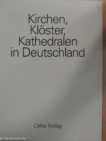 Kirchen, Klöster, Kathedralen in Deutschland