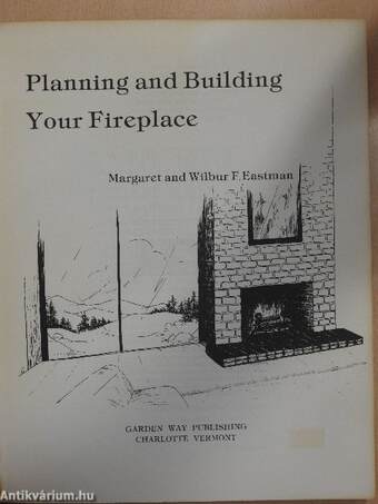 Planning and Building Your Fireplace