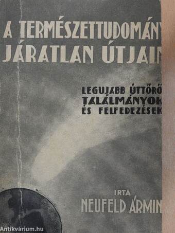 A természettudomány járatlan útjain