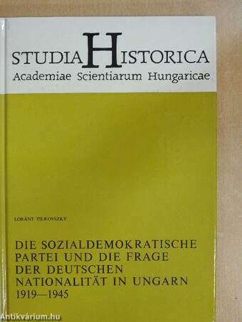 Die Sozialdemokratische Partei und die Frage der Deutschen Nationalität in Ungarn 1919-1945