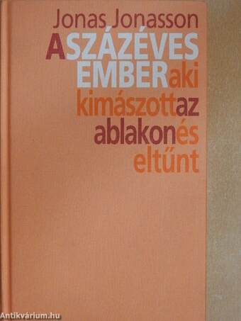 A százéves ember, aki kimászott az ablakon és eltűnt