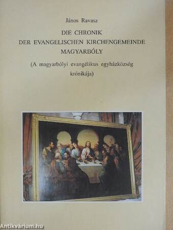 Die Chronik Der Evangelischen Kirchengemeinde Magyarbóly