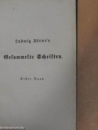 Gesammelte Schriften von Ludwig Börne I. (gótbetűs)