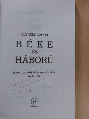 Béke és háború (dedikált példány)