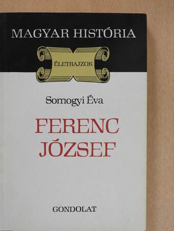 Ferenc József (dedikált példány)