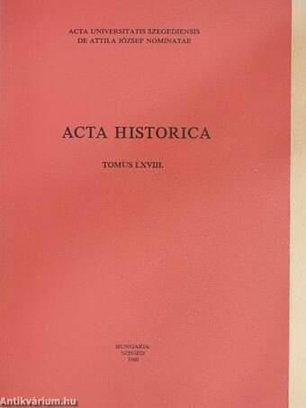 Acta Historica Tomus LXVIII.