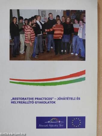 "Restorative practices" - Jóvátételi és helyreállító gyakorlatok