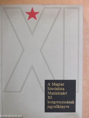 A Magyar Szocialista Munkáspárt XI. kongresszusának jegyzőkönyve