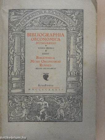 A magyar gazdasági irodalom első századainak könyvészete (1505-1805.)