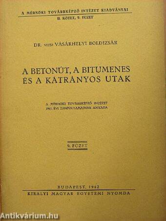 A betonút, a bitumenes és a kátrányos utak