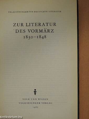 Zur Literatur Des Vormärz 1830-1848