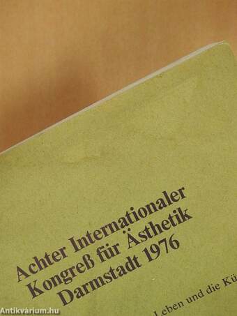 Achter Internationaler Kongreß für Ästhetik Darmstadt 1976