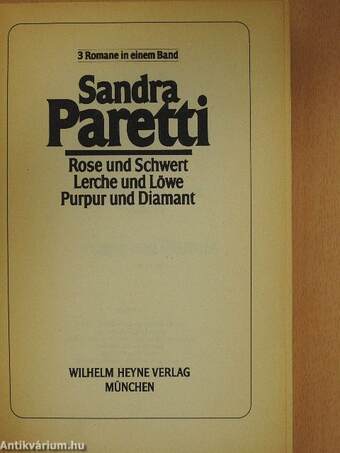 Rose und Schwert/Lerche und Löwe/Purpur und Diamant