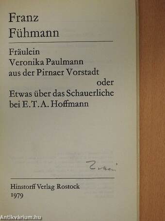 Fräulein Veronika Paulmann aus der Pirnaer Vorstadt oder Etwas über das Schauerliche bei E.T.A. Hoffmann