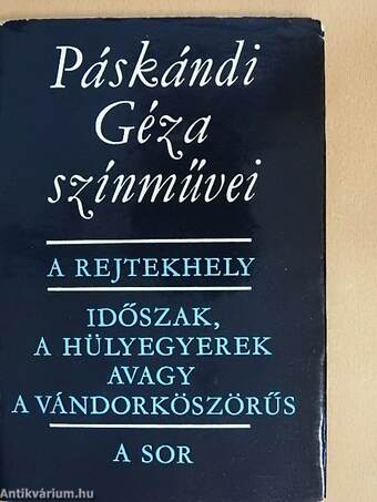 A rejtekhely/Időszak, a hülyegyerek avagy a vándorköszörűs/A sor